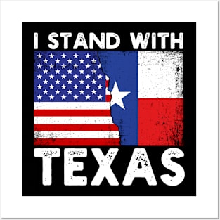 Pro Trump | I Stand With Texas Posters and Art